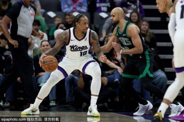 德罗赞25分布朗29+10 国王不敌凯尔特人遭遇3连败