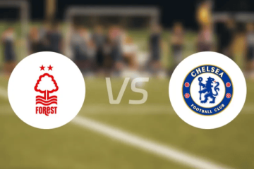 欧冠资格生死战！诺丁汉森林主场阻击切尔西，蓝军能否全身而退？