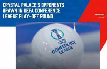 官方:水晶宫欧协联附加赛对手揭晓,对阵腓特烈斯塔或中日德兰